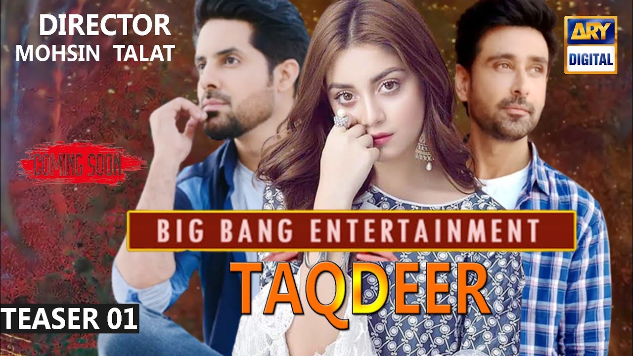Taqdeer Drama Cast, Story, Release Date, Timing