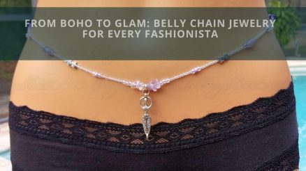From Boho to Glam: Belly Chain Jewelry for Every Fashionista