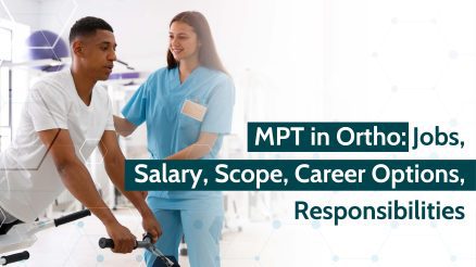 MPT in Ortho: Jobs, Salary, Scope, Career Options, Responsibilities
