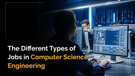 The Different Types of Jobs in Computer Science Engineering
