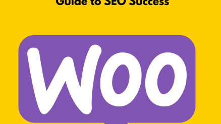 Unleashing the Power of WooCommerce: A Comprehensive Guide to SEO Success
